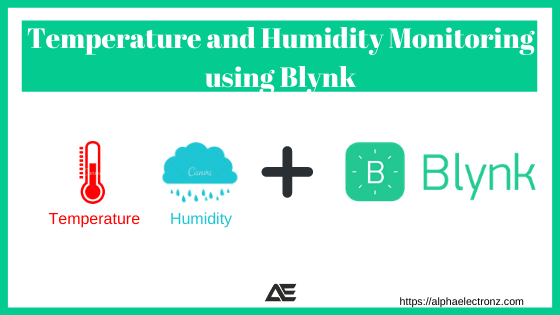 Temperature and Humidity Monitoring using Blynk